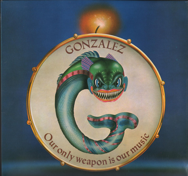 Gonzalez - Our Only Weapon Is Our Music - Used Vinyl Record image 1