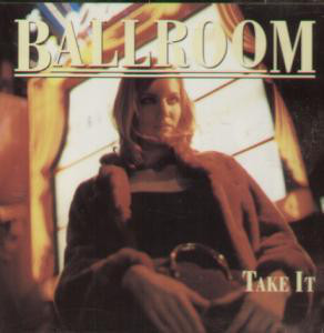 Ballroom - Take It - Used CD image 1