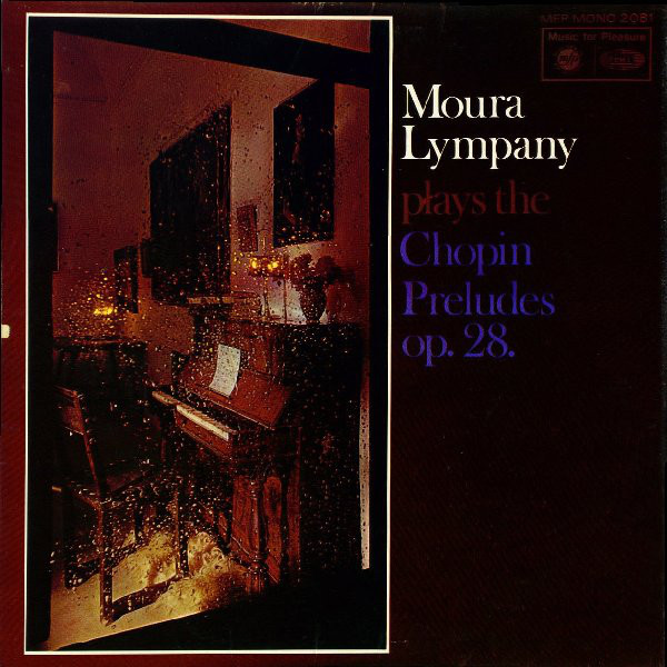 Moura Lympany Plays The Chopin Preludes Op. 28