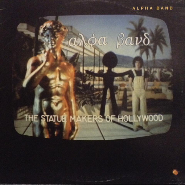 Alpha Band - Statue Makers Of Hollywood - Used Vinyl Record