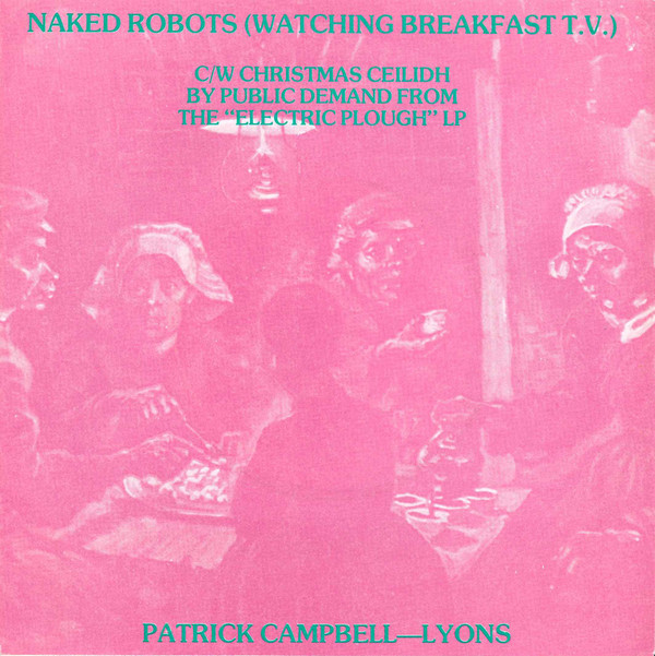 Patrick Campbell-Lyo - Naked Robots (Watching Breakfast T.V.) - Used Vi image 1