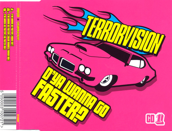 Terrorvision - D'Ya Wanna Go Faster? - Used CD image 1