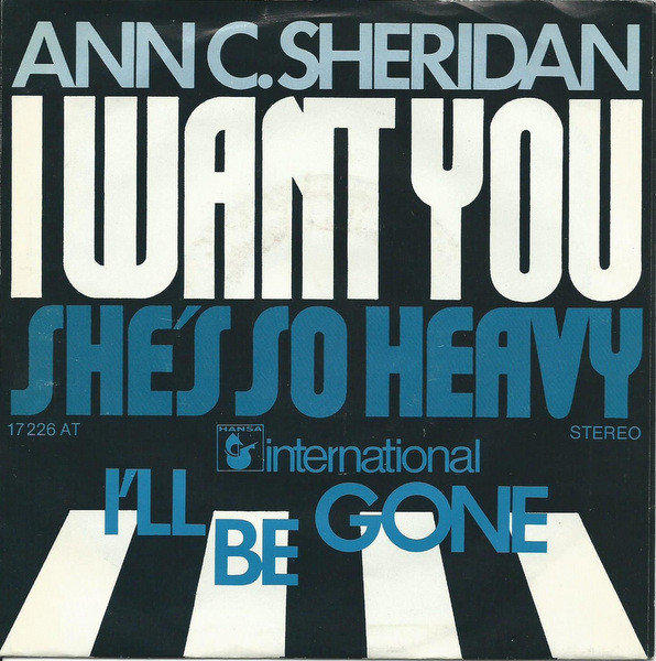 Ann C. Sheridan - I Want You (She's So Heavy) - Used Vinyl Record 7" image 1