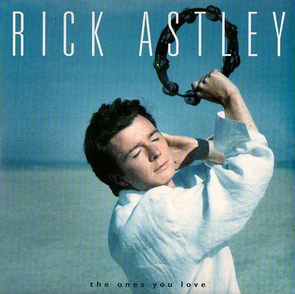 Rick Astley - Ones You Love - Used Vinyl Record 7" image 1
