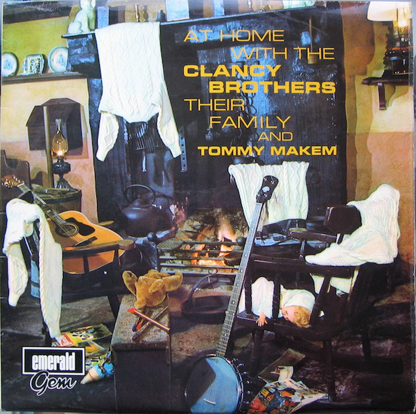 Clancy Brothers & To - At Home With The Clancy Brothers, Their Family A image 1