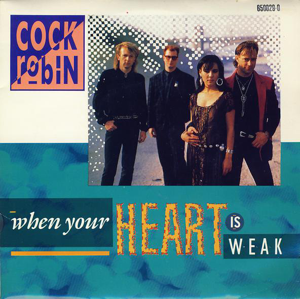 Cock Robin - When Your Heart Is Weak - Used Vinyl Record 7" image 1