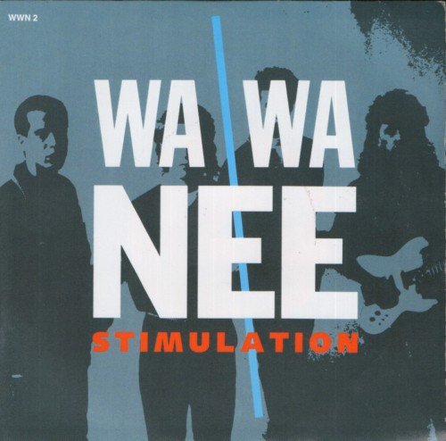 Wa Wa Nee - Stimulation - Used Vinyl Record 7" image 1