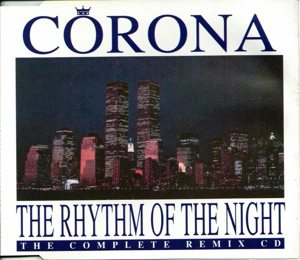 The Rhythm Of The Night (The Complete Remix CD)