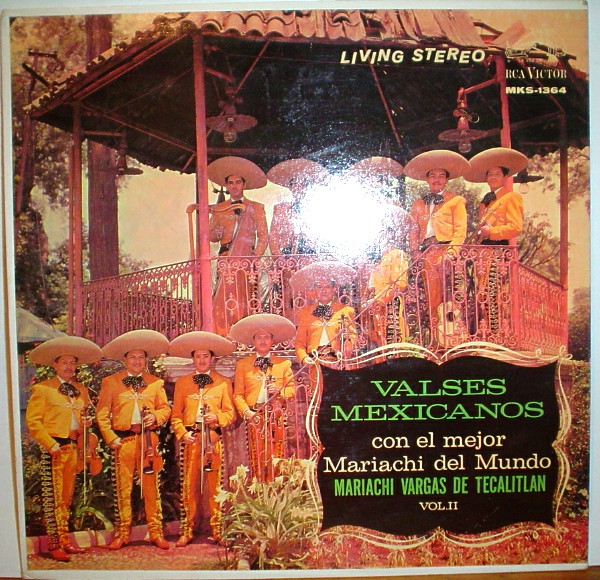 Valses Mexicanos Con El Mejor Mariachi Del Mundo - Vol. II