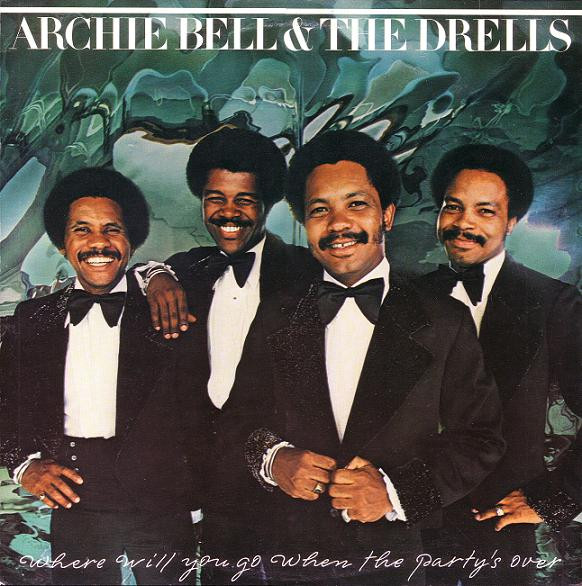 Archie Bell & The Dr - Where Will You Go When The Party's Over - Used image 1