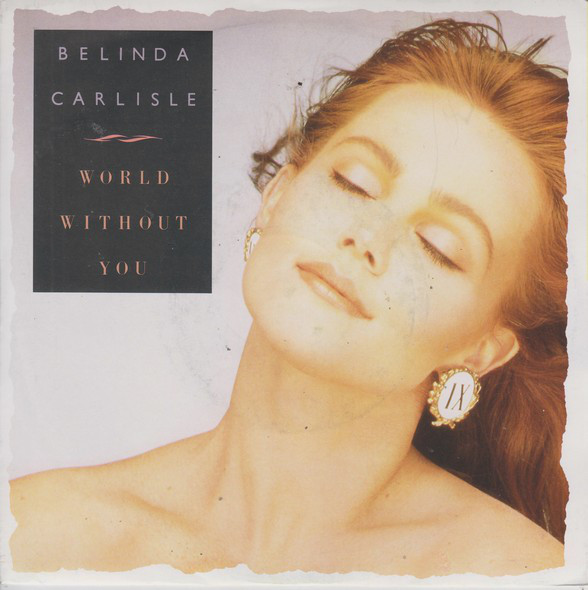 Belinda Carlisle - World Without You - Used Vinyl Record 7" image 1