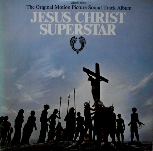 Jesus Christ Superstar (The Original Motion Picture Sound Track Album)