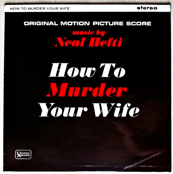 How To Murder Your Wife (Original Motion Picture Score)