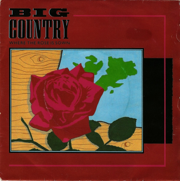 Big Country - Where The Rose Is Sown - Used Vinyl Record 7" image 1