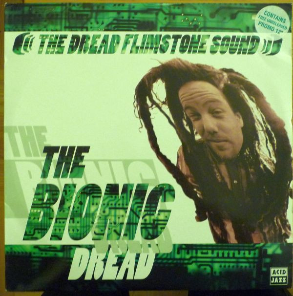 The Bionic Dread