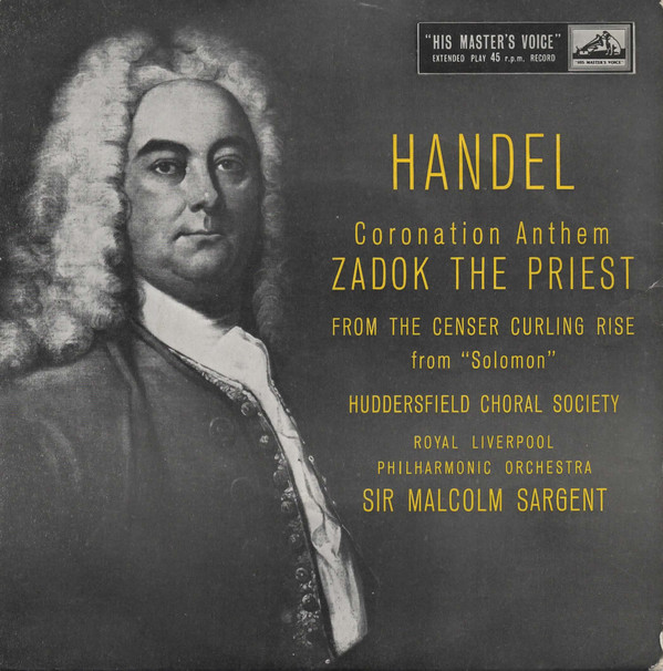 Handel - Coronation Anthem - Zadok The Priest