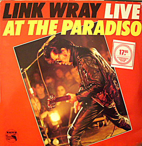 Link Wray Live At The Paradiso