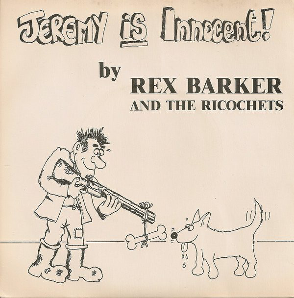 Rex Barker And The R - Jeremy Is Innocent! - Used Vinyl Record 7" image 1