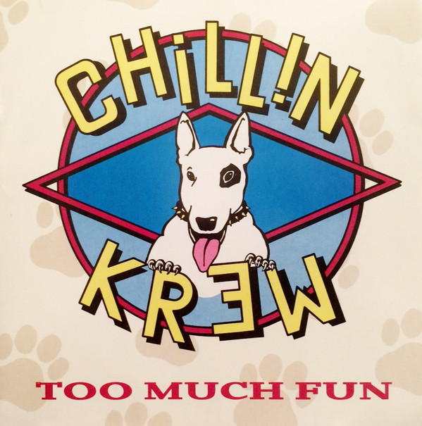 Chillin Krew - Too Much Fun - Used Vinyl Record 7" image 1