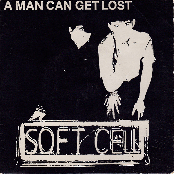 Soft Cell - A Man Can Get Lost - Used Vinyl Record 7" image 1