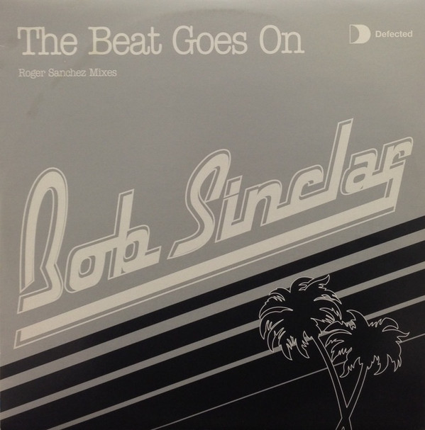 The Beat Goes On (Roger Sanchez Mixes)