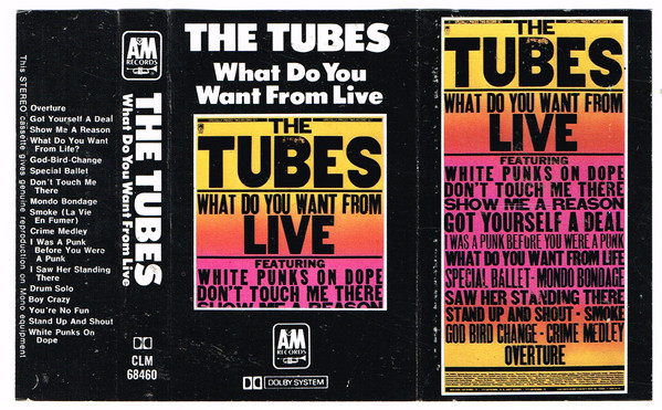 Tubes - What Do You Want From Live - Used Cassette image 1