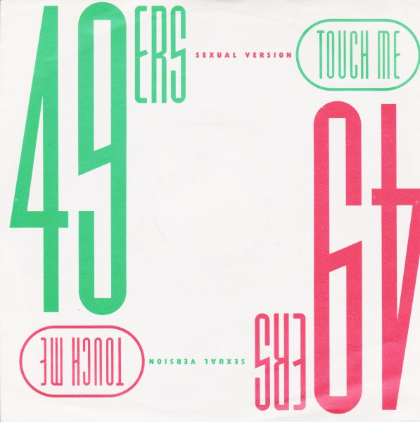 49ers - Touch Me (Sexual Version) - Used Vinyl Record 7"