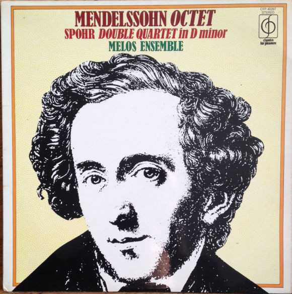 Mendelssohn: Octet In E Flat Major, Op. 20, Spohr: Double Quartet In D Minor, Op. 65