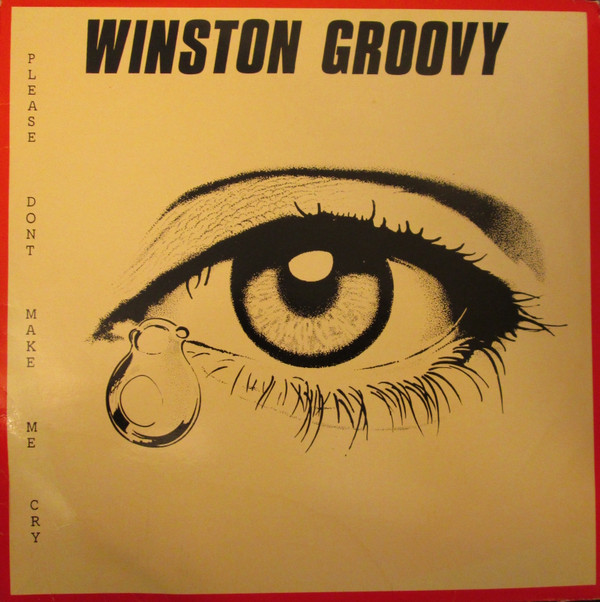 Winston Groovy - Please Don't Make Me Cry - Used Vinyl Record image 1