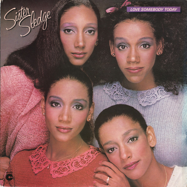Sister Sledge - Love Somebody Today - Used Vinyl Record image 1