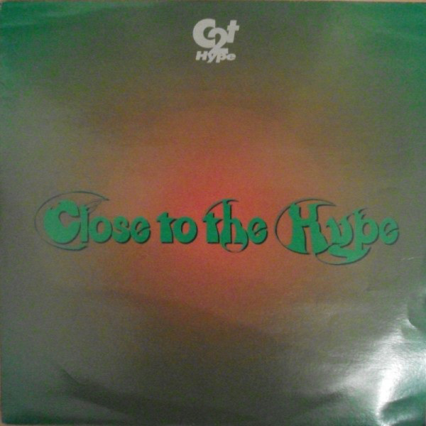C2T Hype - Close To The Hype - Used Vinyl Record 12" image 1