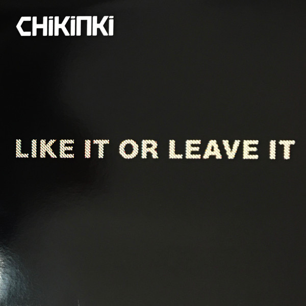 Chikinki - Like It Or Leave It - Used Vinyl Record 12" image 1