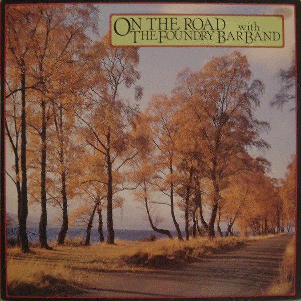 Foundry Bar Band - On The Road With - Used Vinyl Record image 1