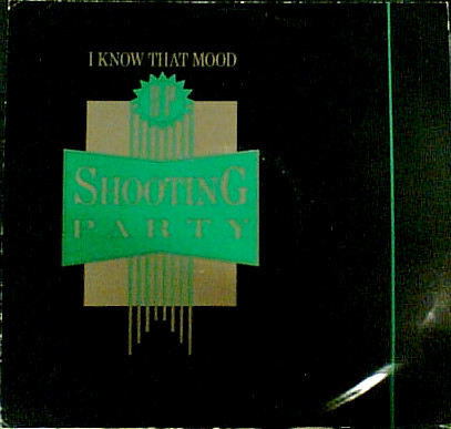 Shooting Party - I Know That Mood - Used Vinyl Record 12" image 1