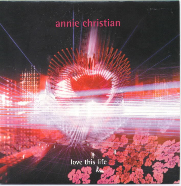 Annie Christian - Love This Life - Used Vinyl Record 7" image 1