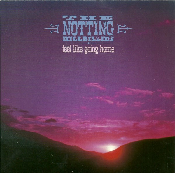 Notting Hillbillies - Feel Like Going Home - Used Vinyl Record 7" image 1
