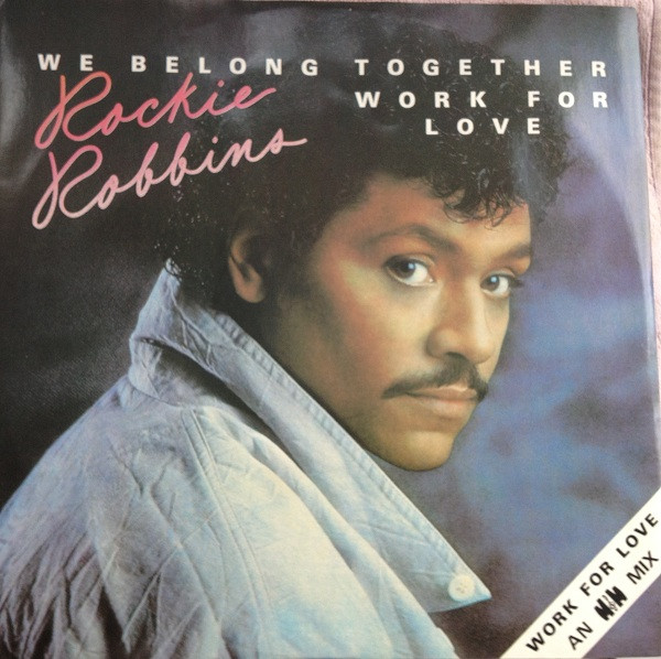 We Belong Together / Work For Love