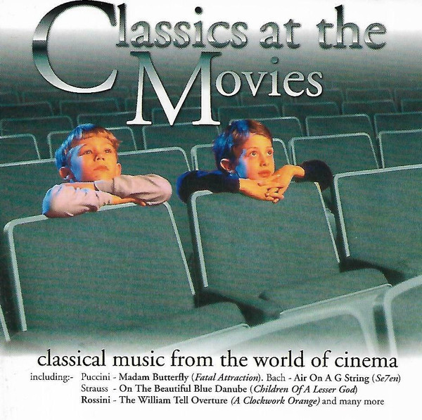 Unknown Artist - Classics At The Movies - Classical Music From The Wo image 1
