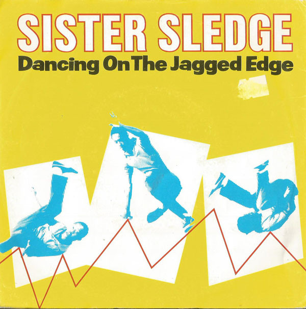 Sister Sledge - Dancing On The Jagged Edge - Used Vinyl Record 7" image 1
