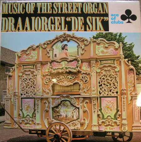 Draaiorgel "De Sik" - Music Of The Street Organ - Used Vinyl Record image 1