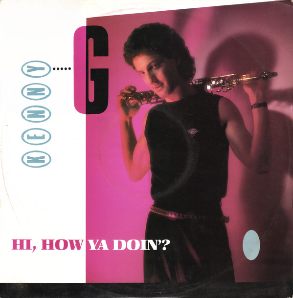 Kenny G - Hi, How Ya Doin'? - Used Vinyl Record 12" image 1