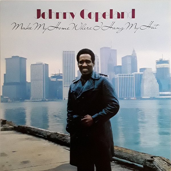 Johnny Copeland - Make My Home Where I Hang My Hat - Used Vinyl Record image 1