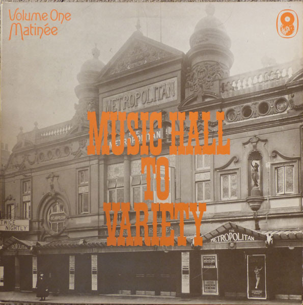 Various - Music Hall To Variety. Volume 1 - Matinee - Used Vinyl Record image 1