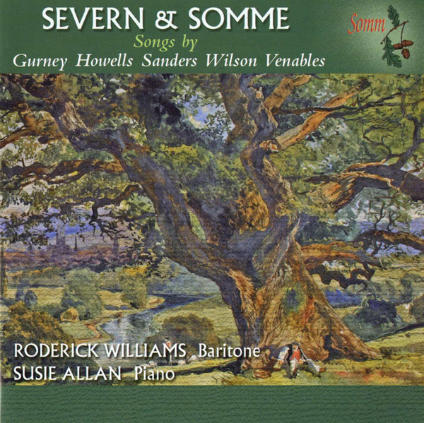 Severn And Somme - Songs By Gurney . Howells . Sanders . Wilson . Venables