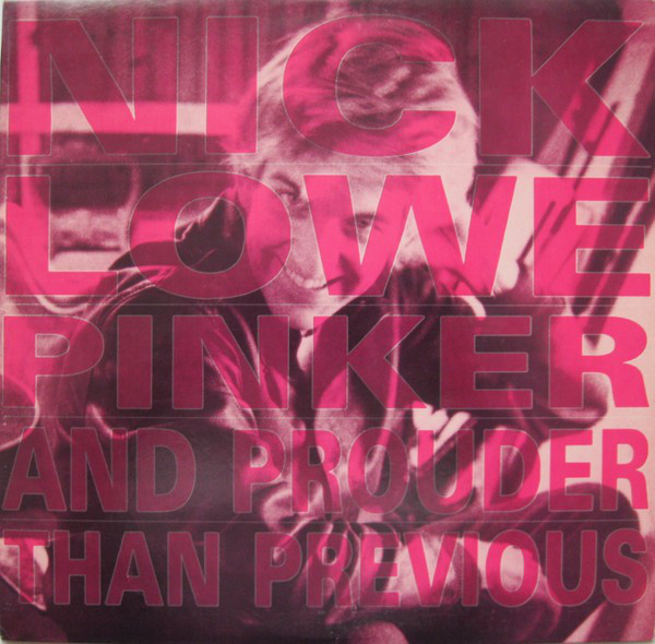 Nick Lowe - Pinker And Prouder Than Previous - Used Vinyl Record image 1