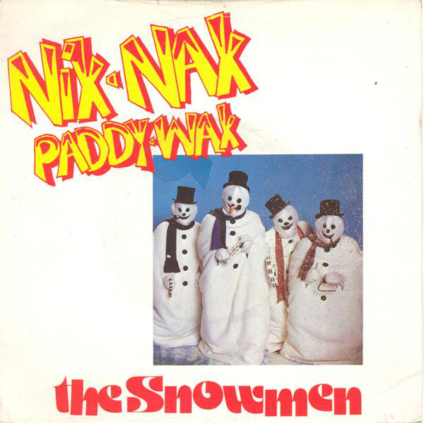 Snowmen - Nik Nak Paddy Wak - Used Vinyl Record 7" image 1