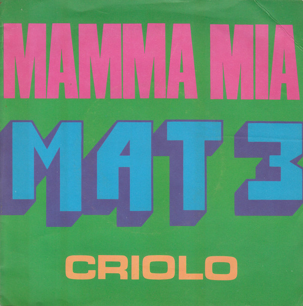 Mat 3 - Mamma Mia / Criolo - Used Vinyl Record 7" image 1