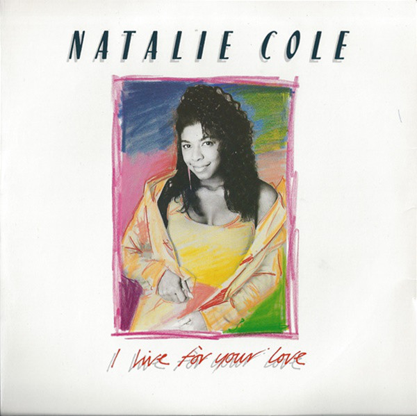 Natalie Cole - I Live For Your Love - Used Vinyl Record 7" image 1