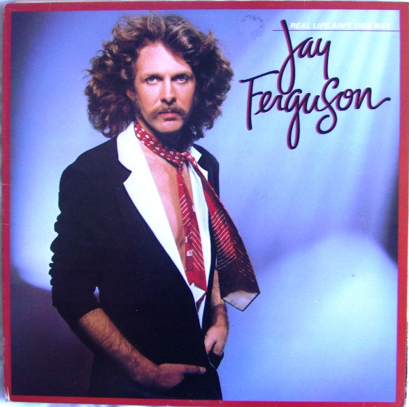 Jay Ferguson - Real Life Ain't This Way - Used Vinyl Record image 1