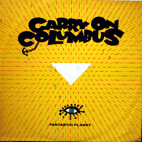Fantastic Planet - Carry On Columbus - Used Vinyl Record 12" image 1